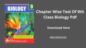 Chapter Wise Test Of 9th Class Biology Pdf